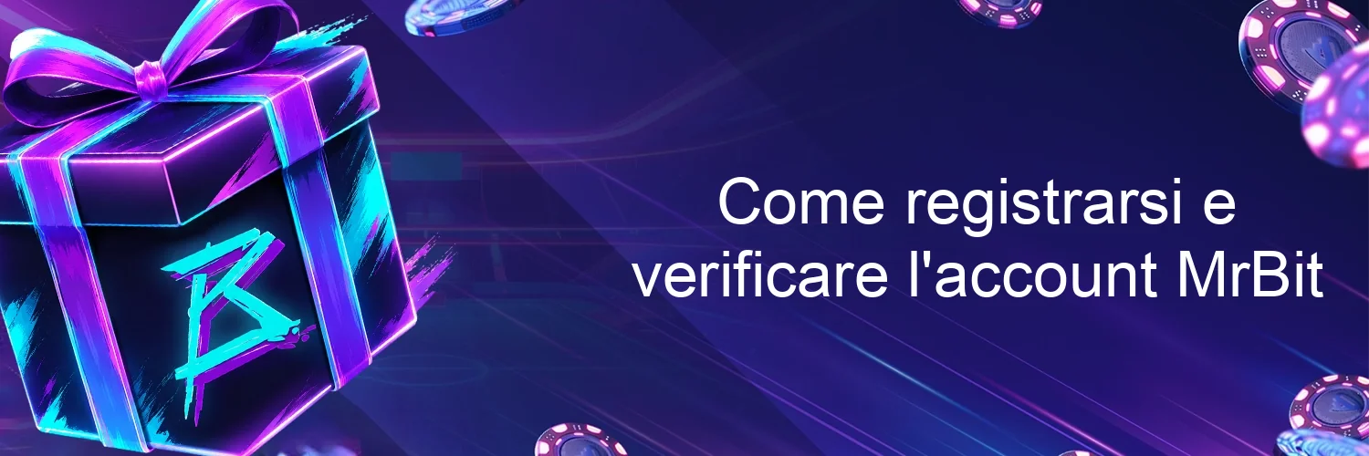 Come registrarsi e verificare l'account MrBit