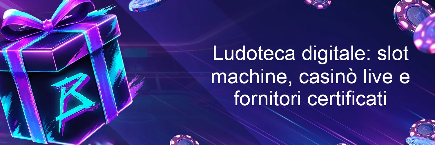 Ludoteca digitale: slot machine, casinò live e fornitori certificati