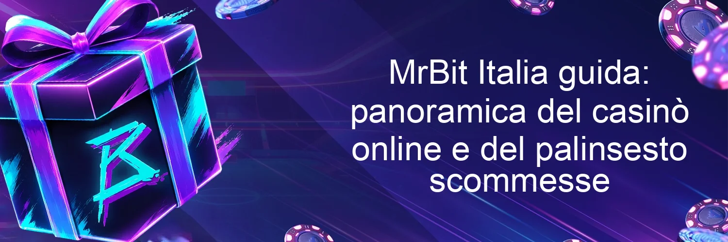 MrBit Italia guida: panoramica del casinò online e del palinsesto scommesse
